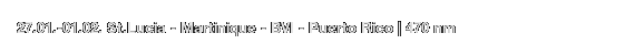 27.01.-01.02. St.Lucia - Martinique - BVI - Puerto Rico | 470 nm